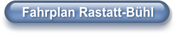 Fahrplan Rastatt-Bühl